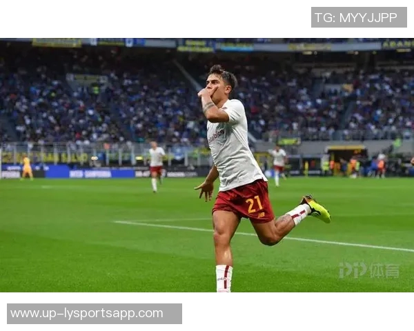 迪巴拉补射破门助罗马1-0领先萨索洛连场进球展现状态 迪巴拉补射破门助罗马1-0领先萨索洛连场进球展现状态